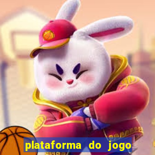 plataforma do jogo do tigrinho chinesa